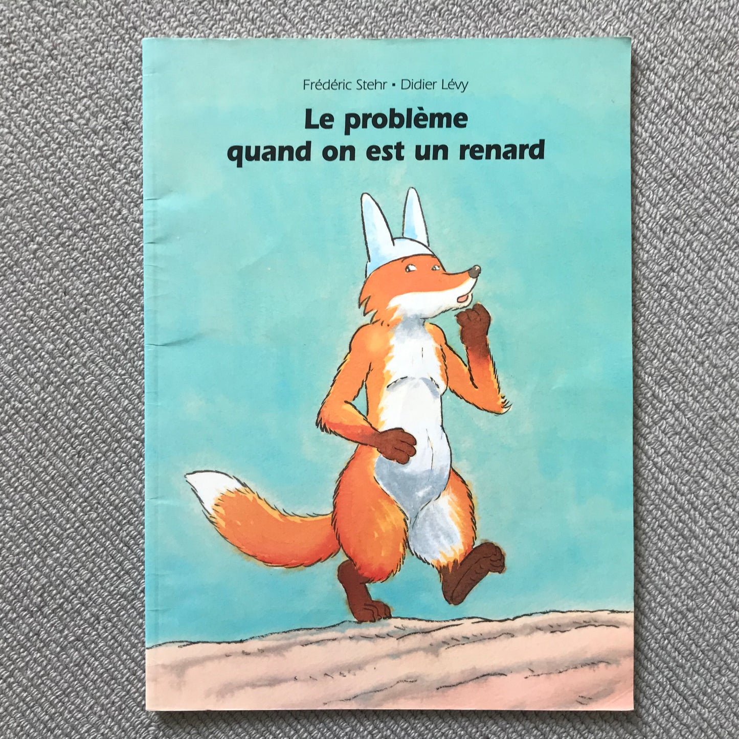 Le problème quand on est un renard - F. Stehr & D. Lévy