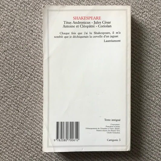 Shakespeare, William - Titus Andronicus, Jules César, Antoine et Cléopâtre & Coriolan