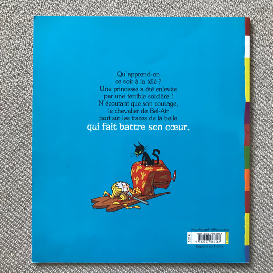 On a volé la princesse ! - E. Devernois & Y. Calarnou