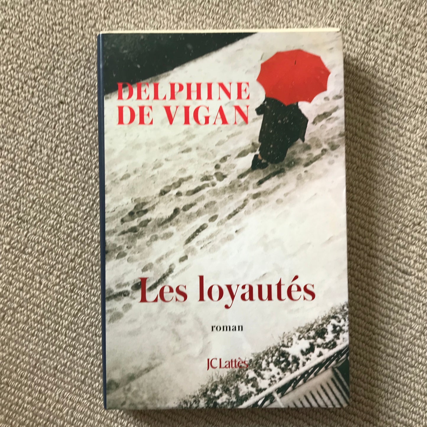Vigan de, Delphine - Les loyautés