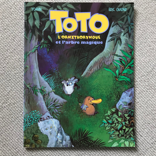 Toto l’ornithorynque et l’arbre magique - Yoann & E. Omond