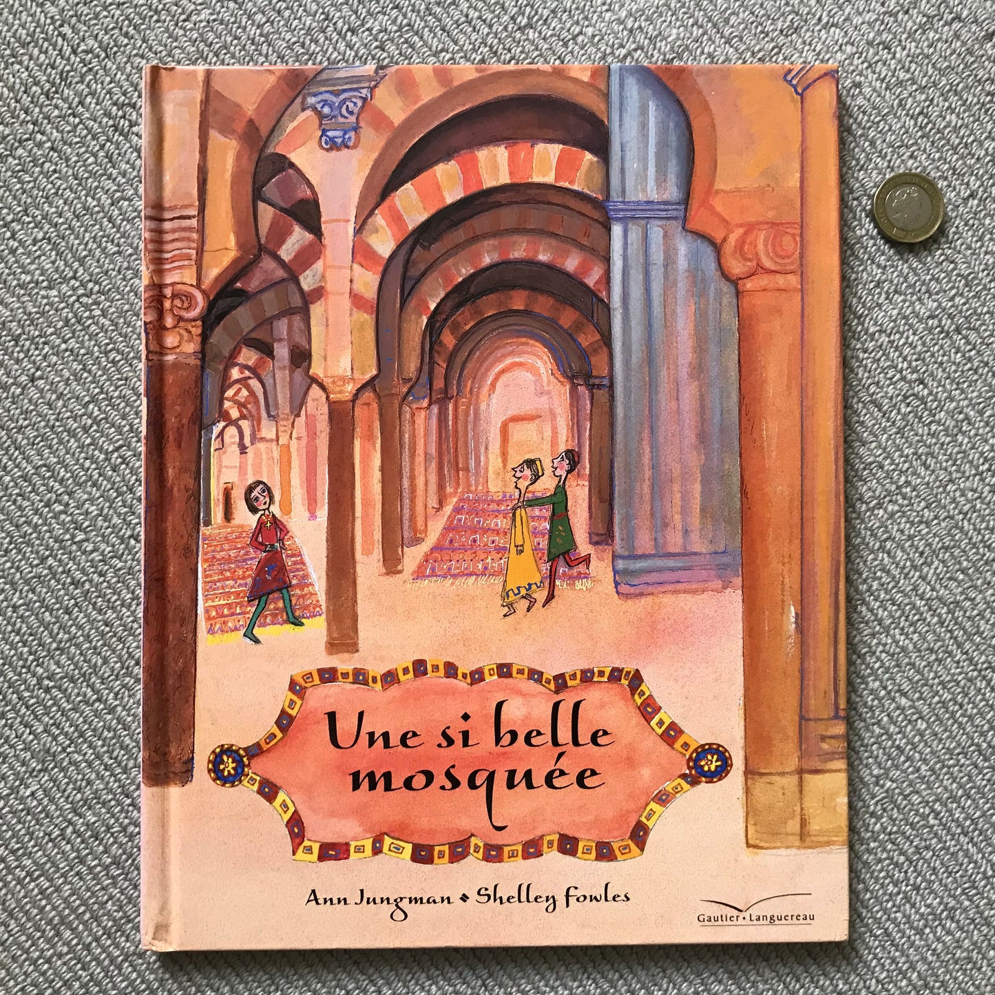 Une si belle mosquée - Jungman, A. - Fowles, S.