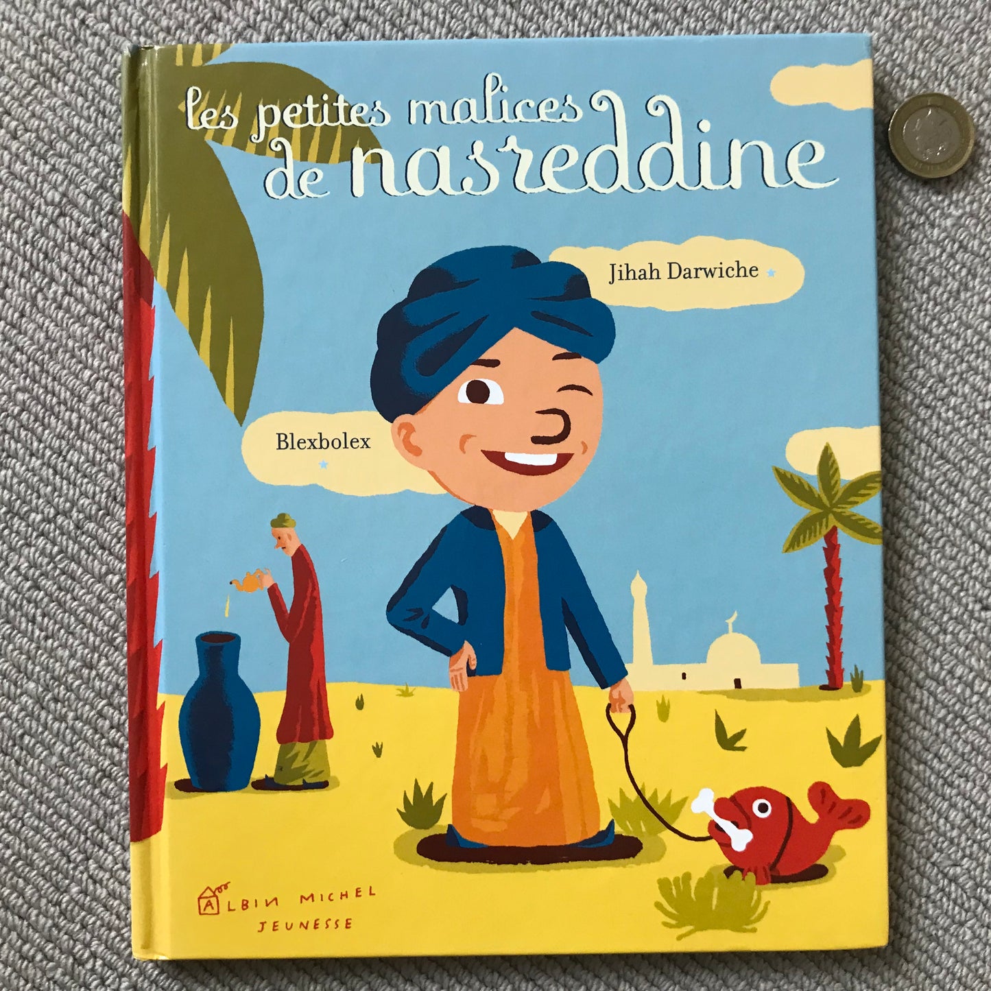 Les petites malices de Nasreddine - Darwiche, J. & Brexbolex