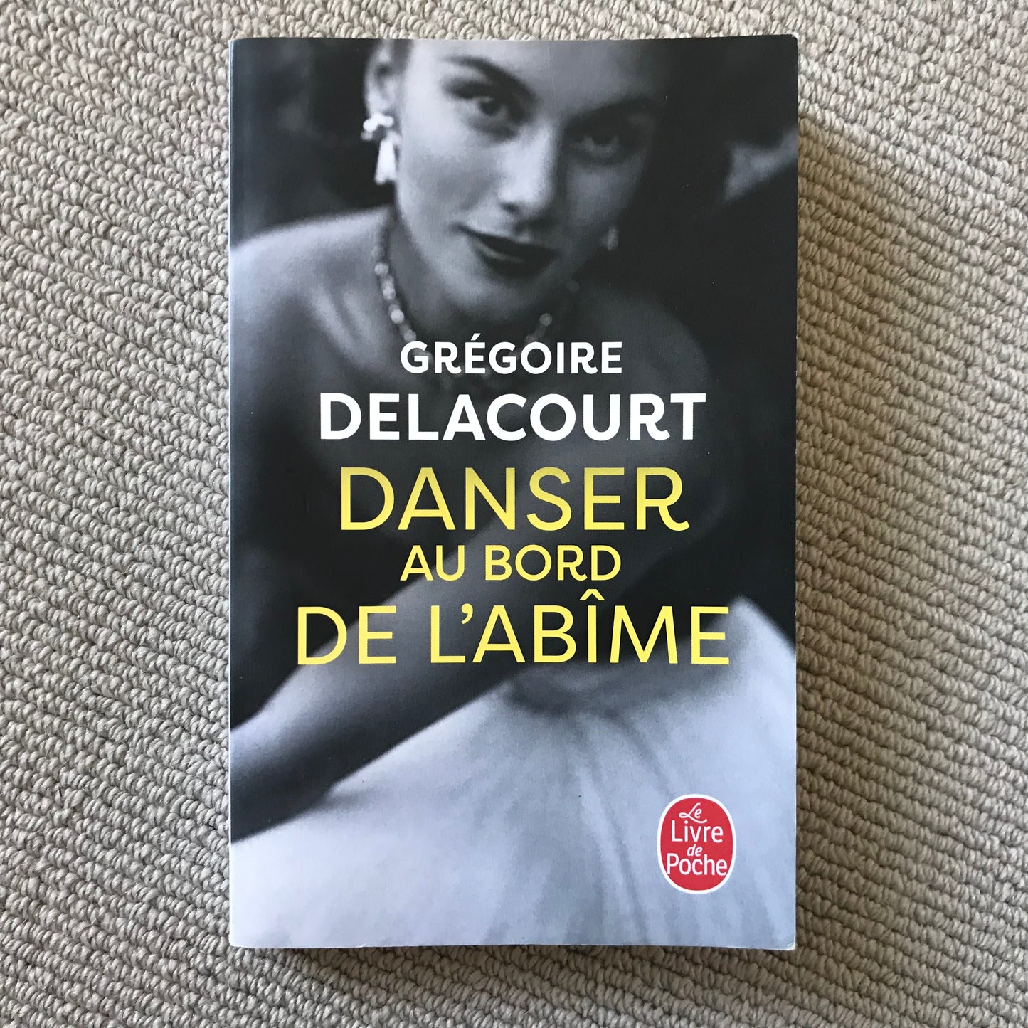 Delacourt, Grégoire - Danser au bord de l’abîme
