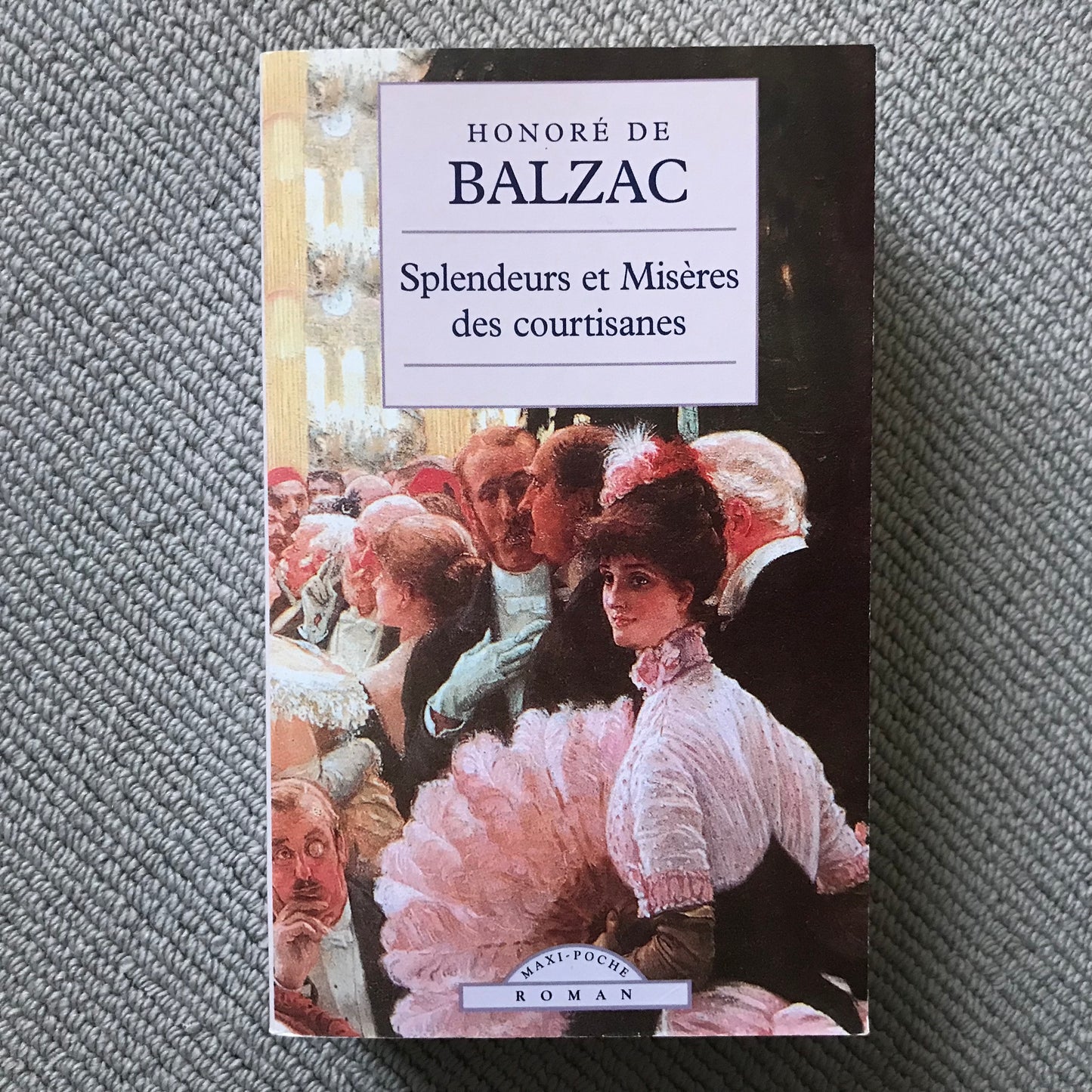 Balzac - Splendeurs et lisères des courtisanes