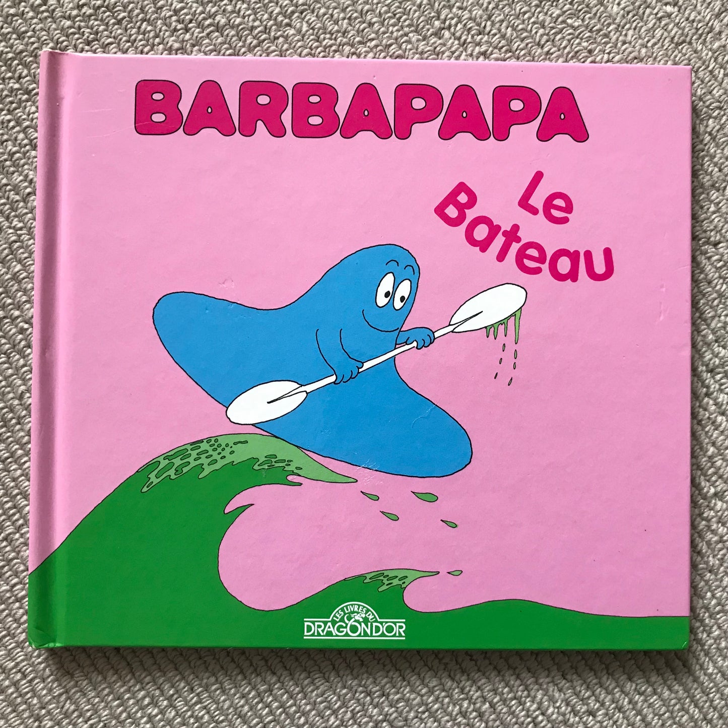 Barbapapa, le bateau - A. Tison & T. Taylor