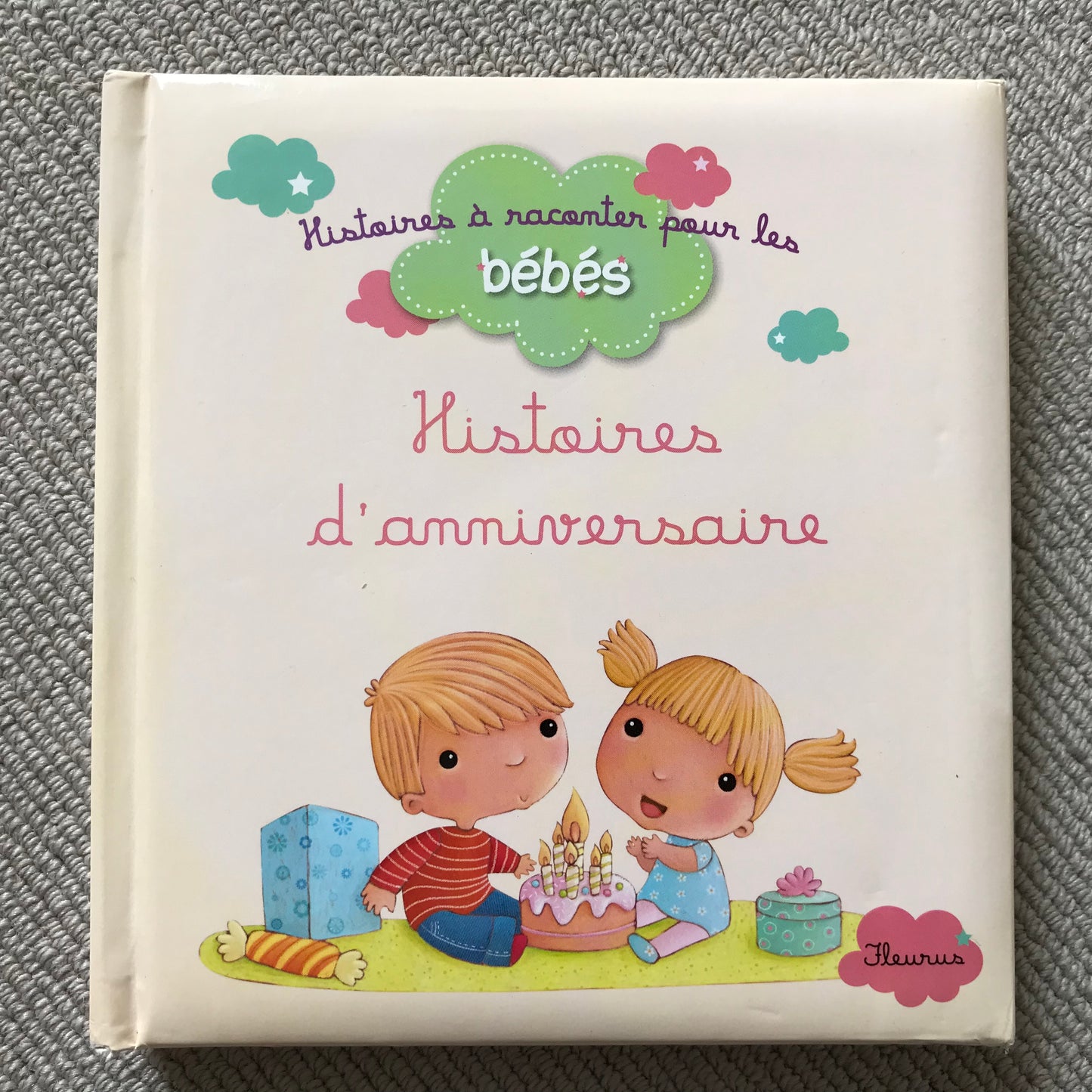 Histoires d’anniversaire (pour les bébés)