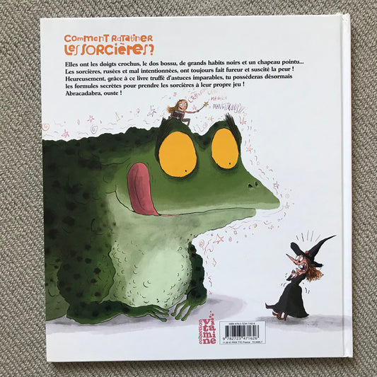 Comment ratatiner les sorcières ? - Leblanc, C. & Garrigue, R.