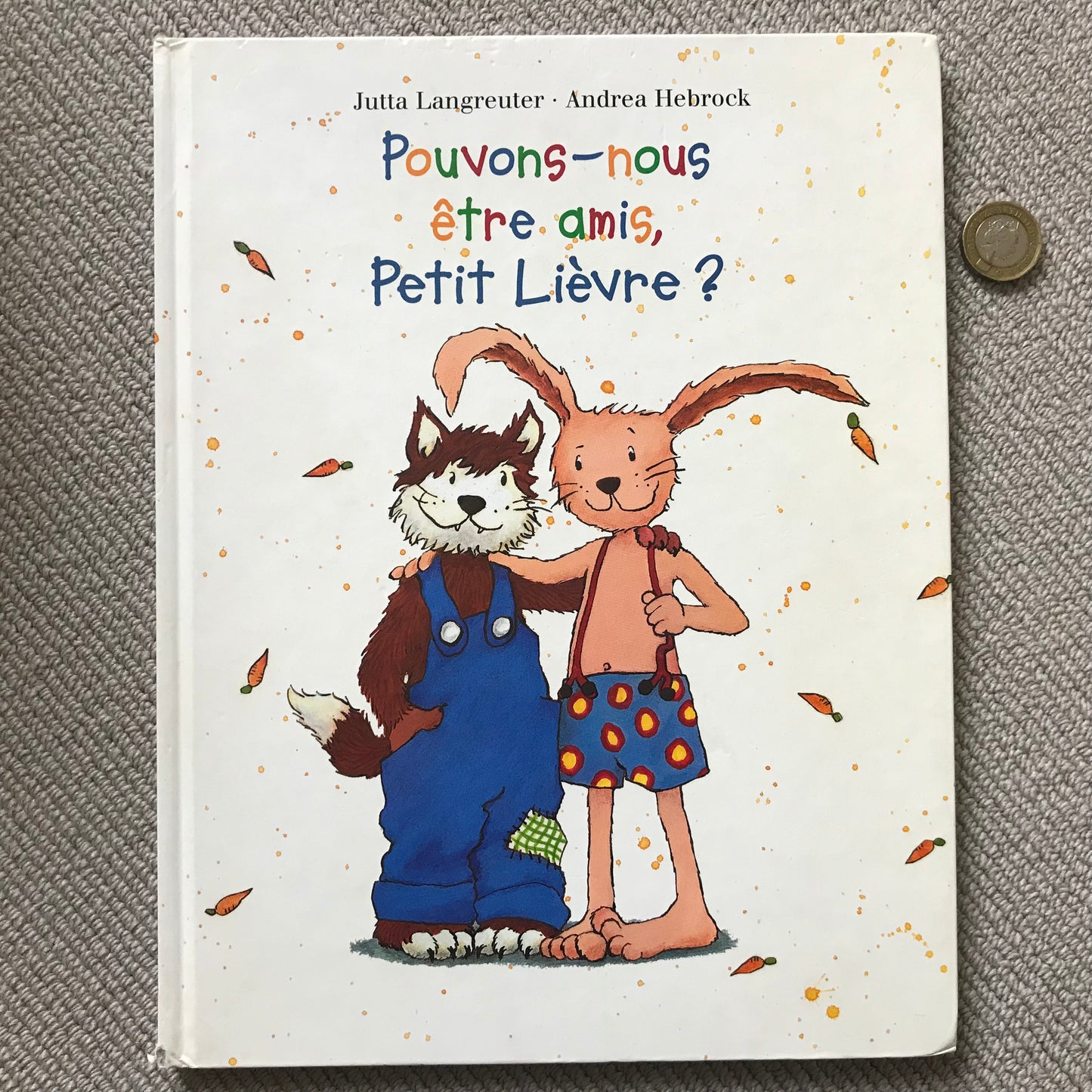 Pouvons-nous être amis, Petit Lièvre? - Langreuter, J. & Hebrock, A.