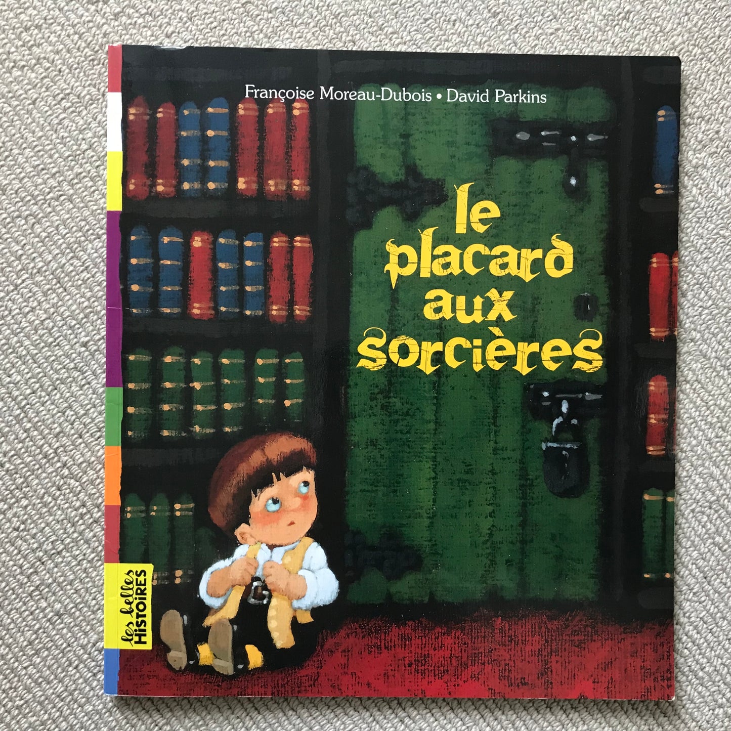 Le placard aux sorcières - F. Moreau-Dubois & D. Parkins