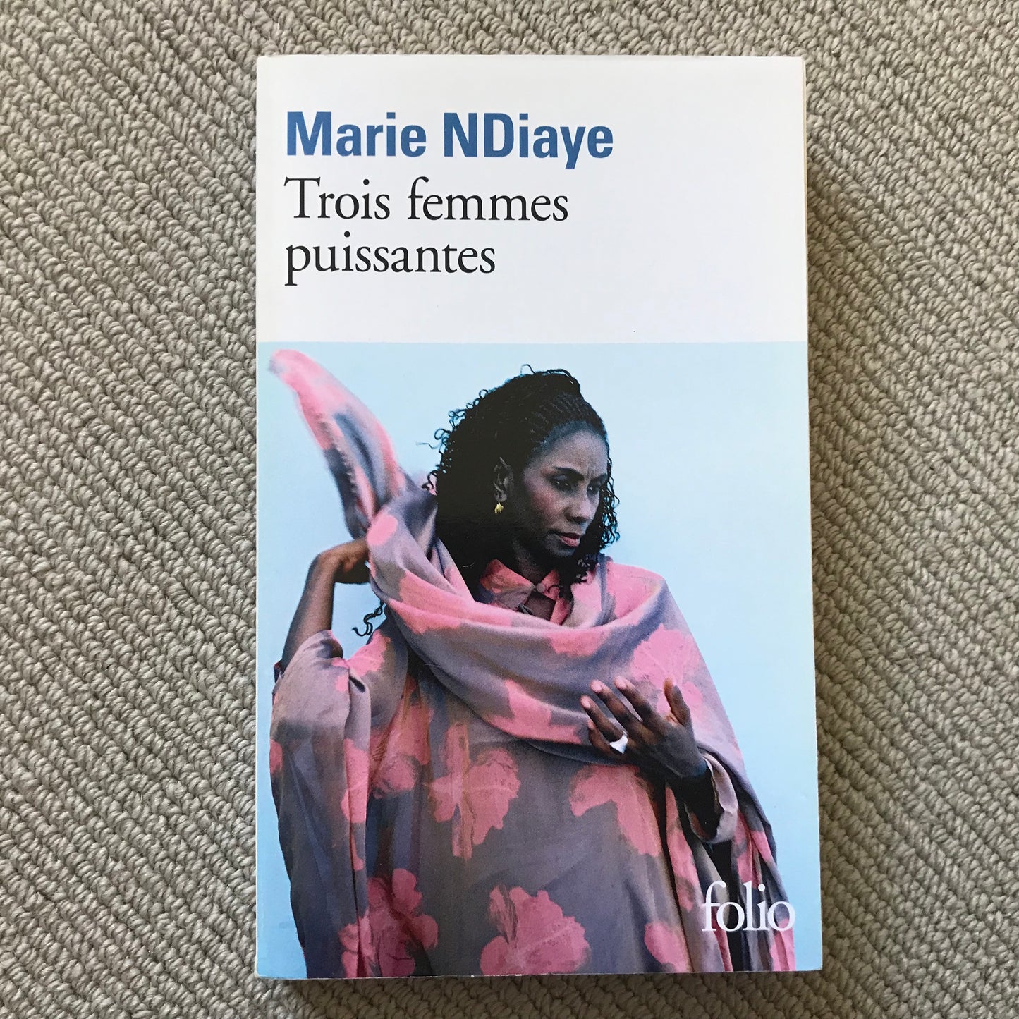 NDiaye, Marie - Trois femmes puissantes