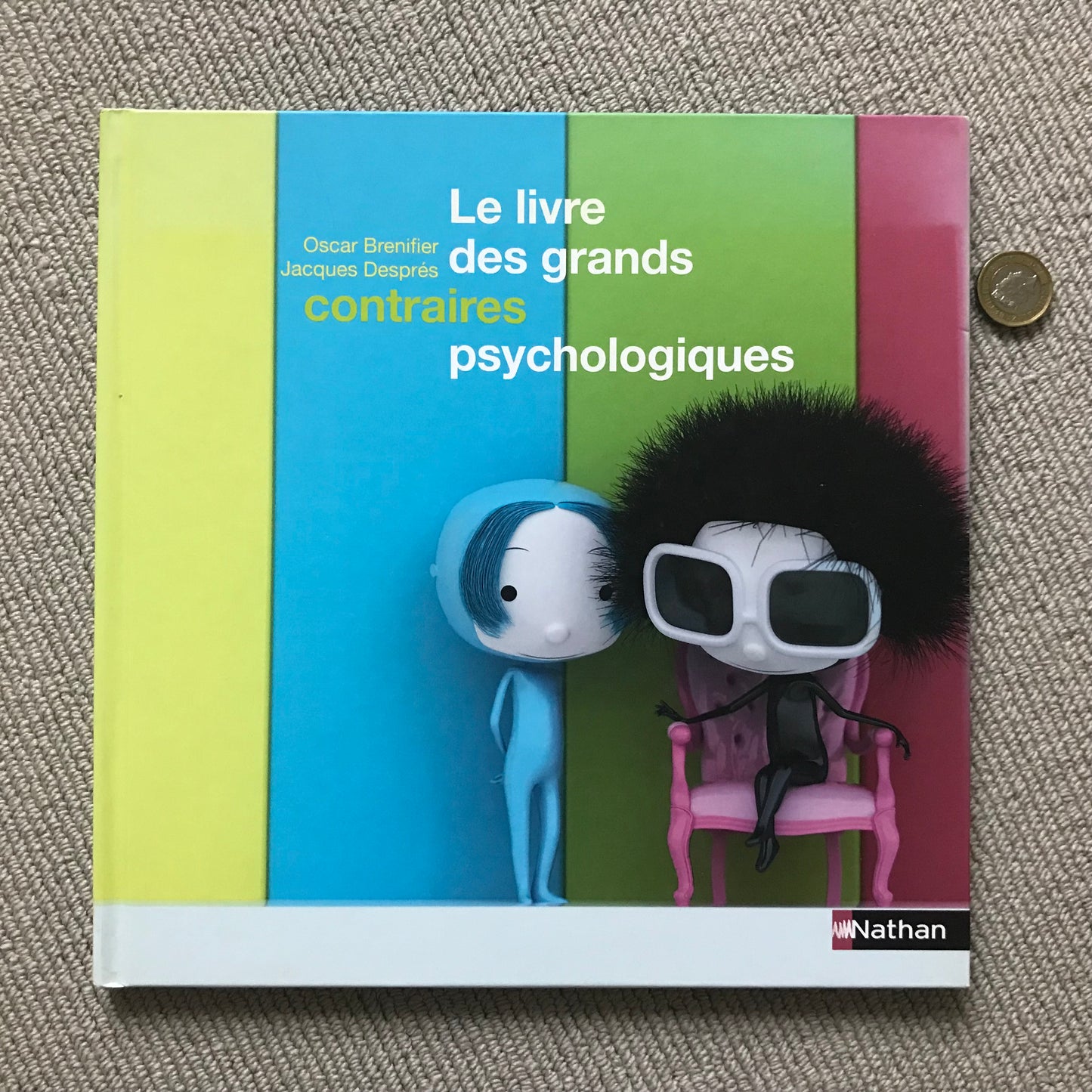 Le livre des grands contraires psychologiques - Brenifer, O. & Desprès, J.