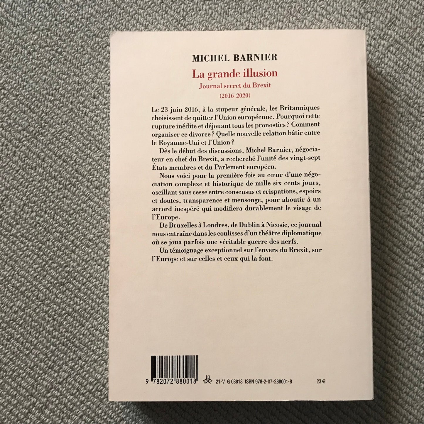Barnier, Michel - La grande illusion, Journal secret du Brexit 2016-2020