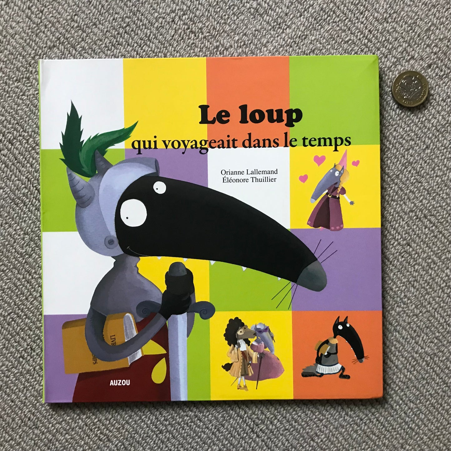 Le loup qui voyageait dans le temps - Lallemand, O. & Thuillier, E.
