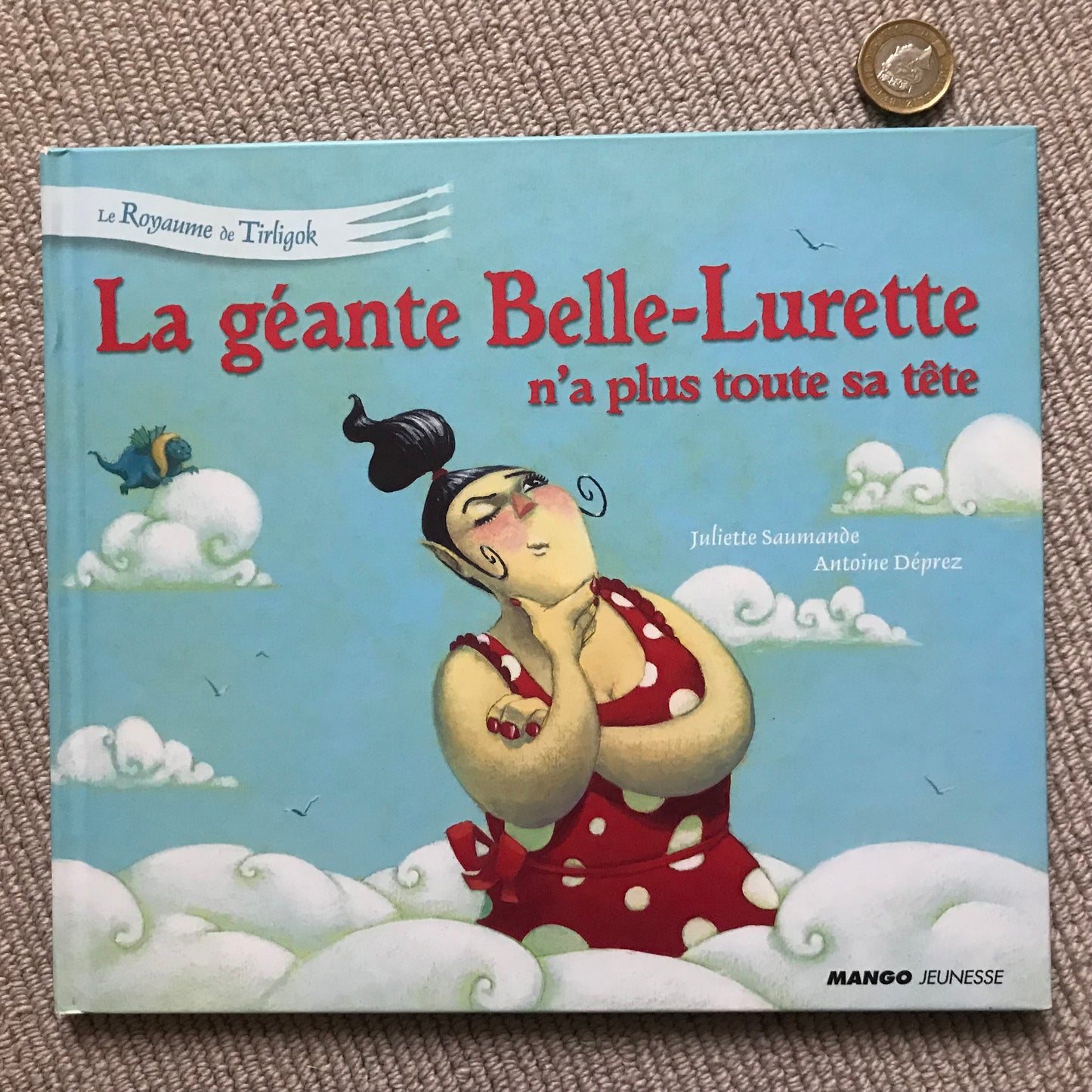 La géante Belle-Lirette n’a plus toute sa tête - J. Sauna de & A. Déprez