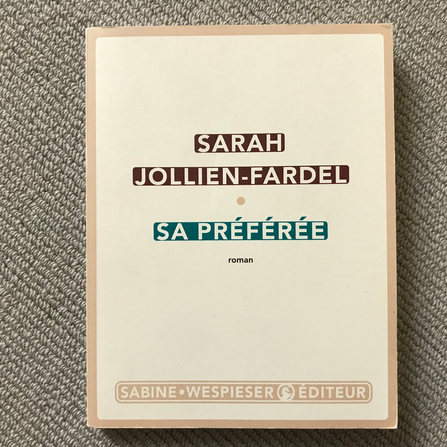 Jollien-Fardel, Sarah - Sa préférée