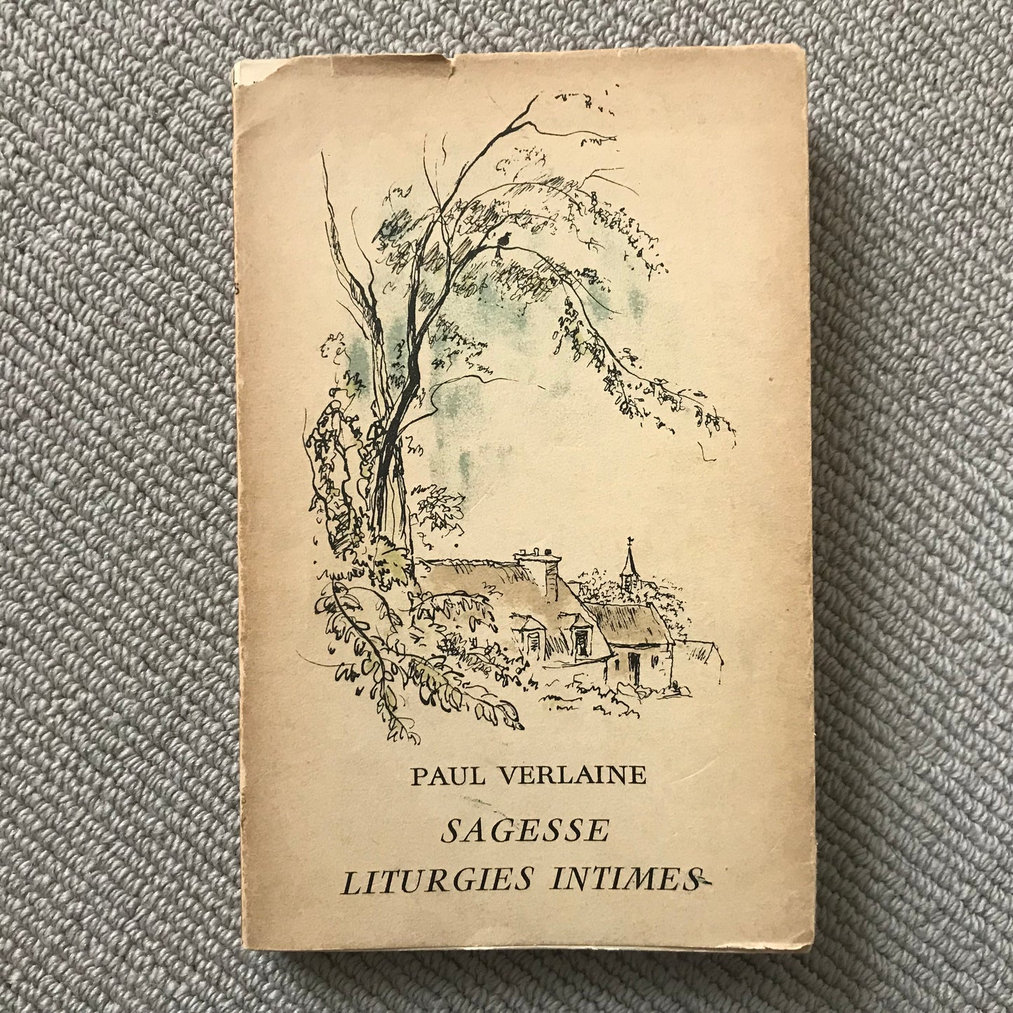 Verlaine, Paul - Sagesse & Liturgies intimes