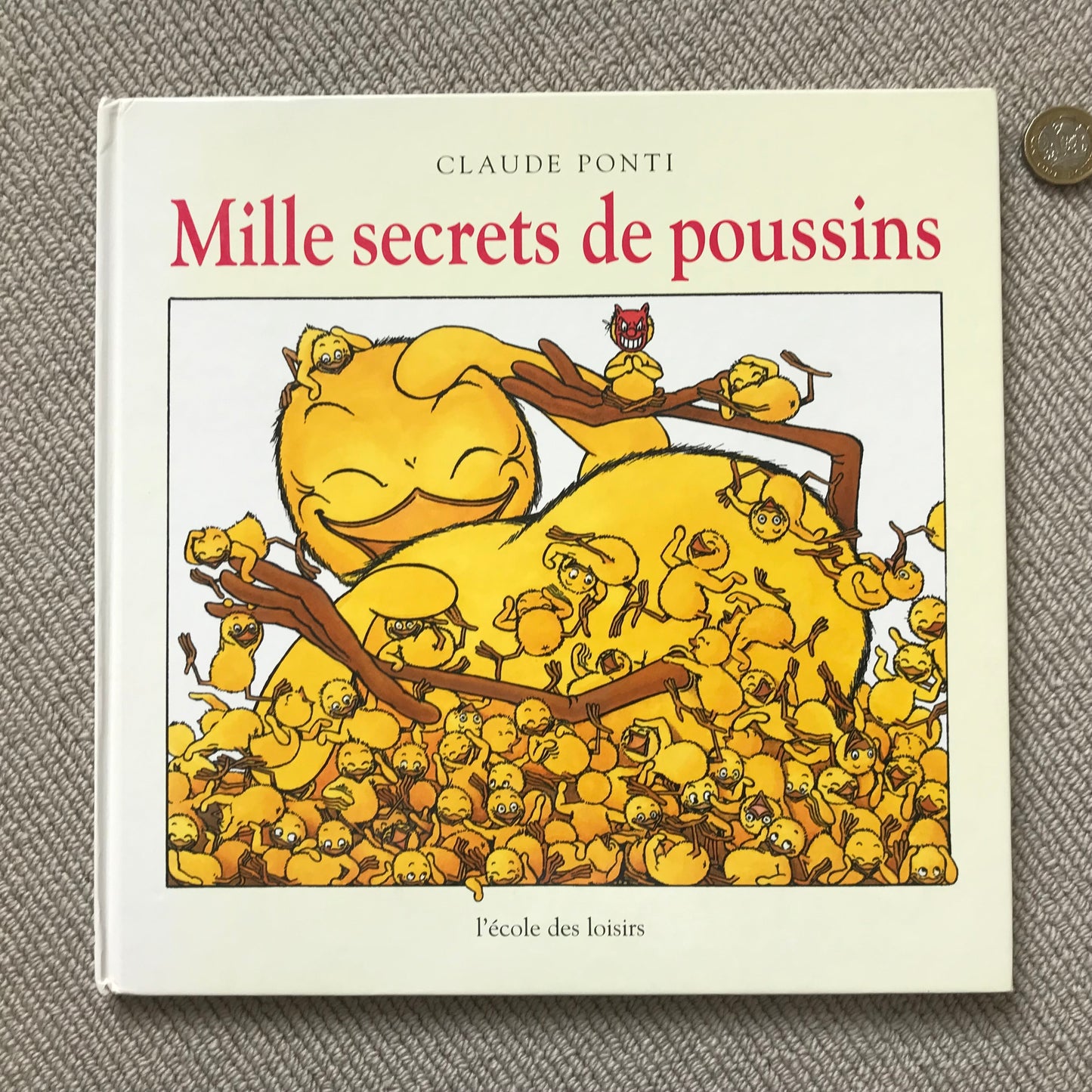 Ponti, Claude - Mille secrets de poussins