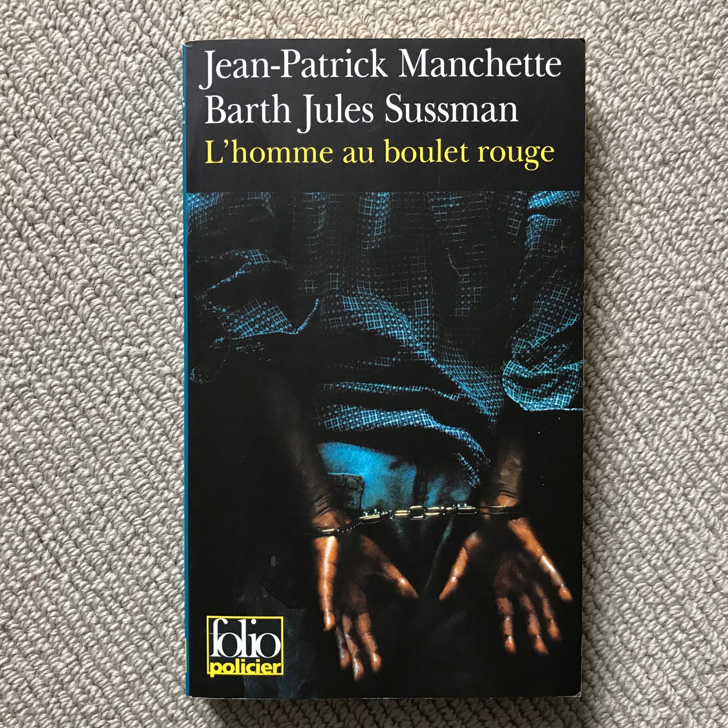 Manchette, J. P. & Sussman, B. J. - L’homme au boulet rouge