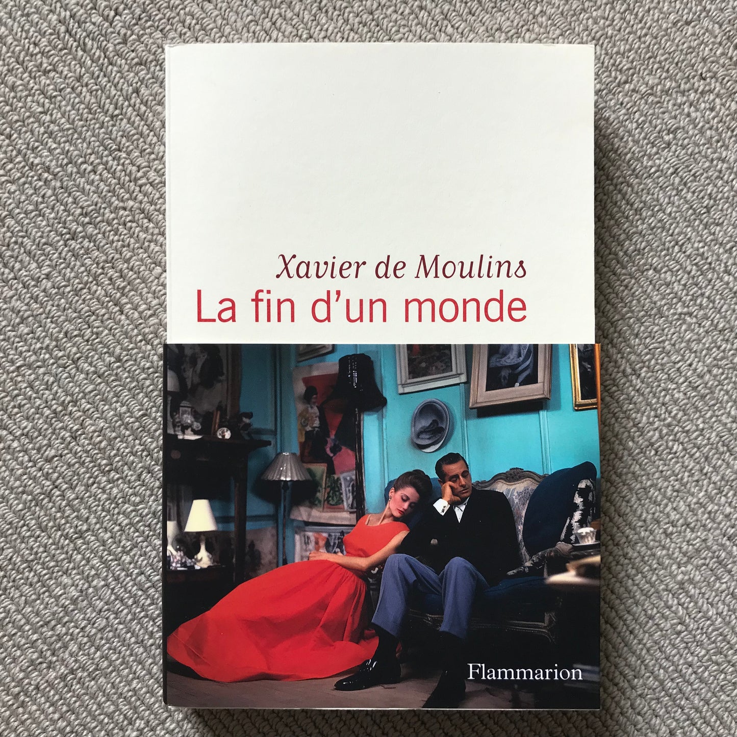 Moulins de, Xavier - La fin d’un monde
