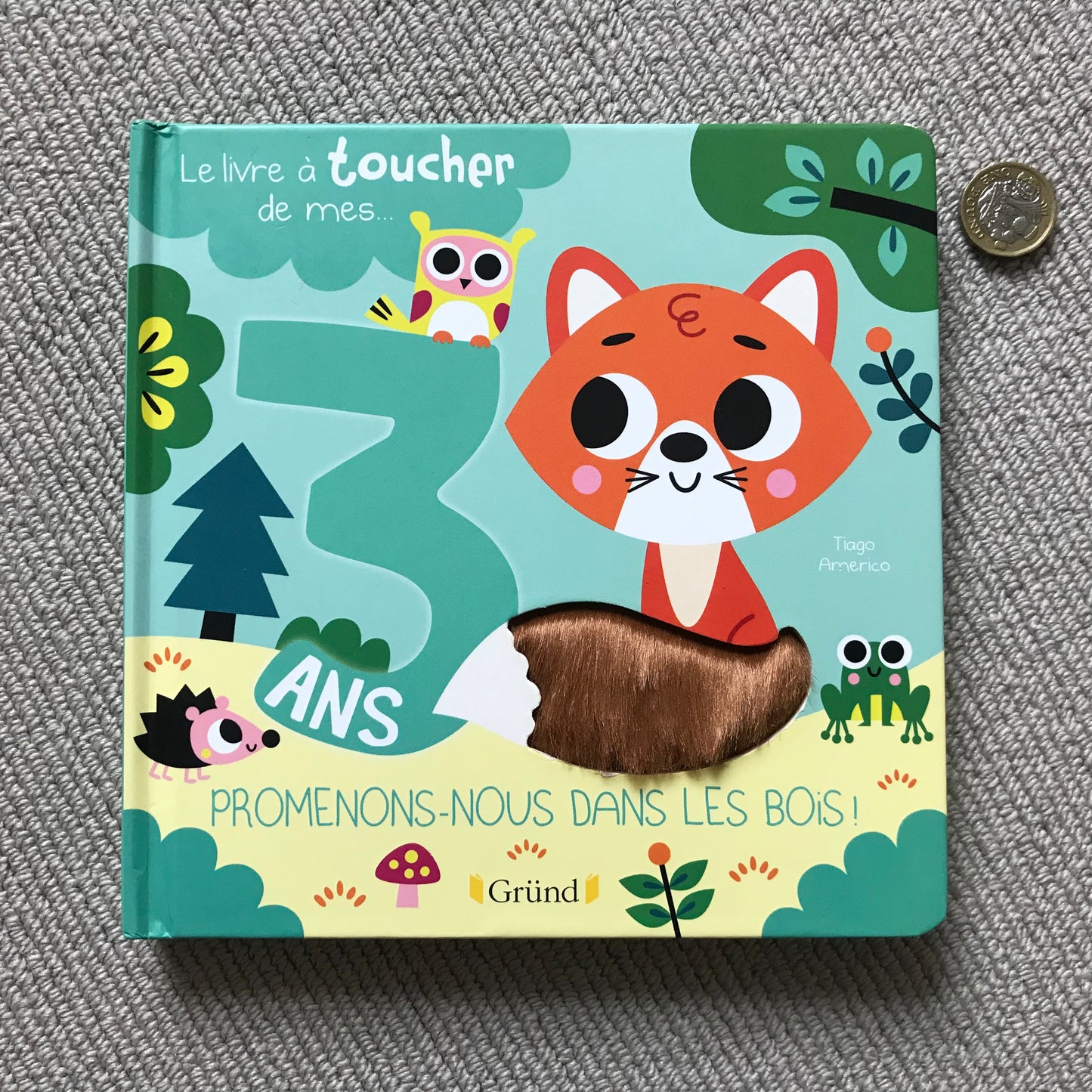 Promenons-nous dans les bois - le livre à toucher de mes 3 ans