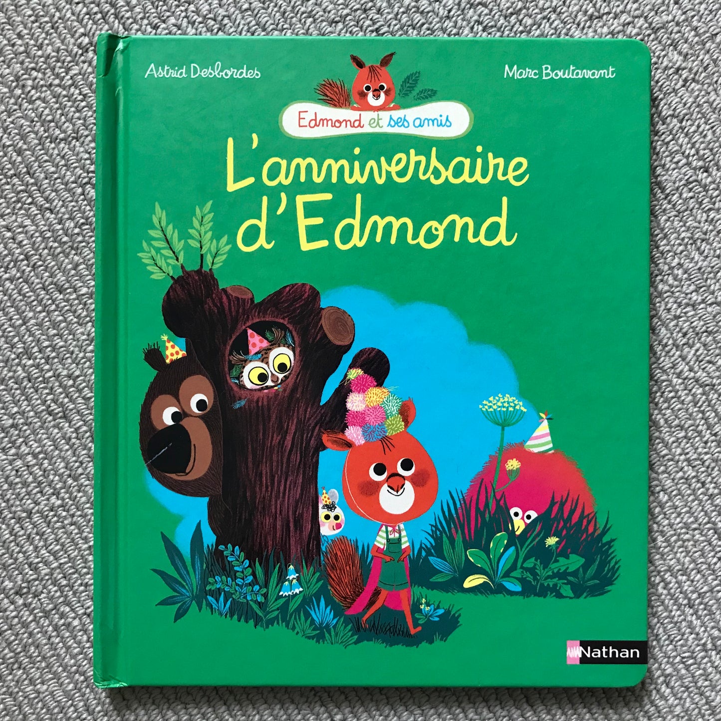 L’anniversaire d’Edmond - A. Desbordes & M. Boutavant