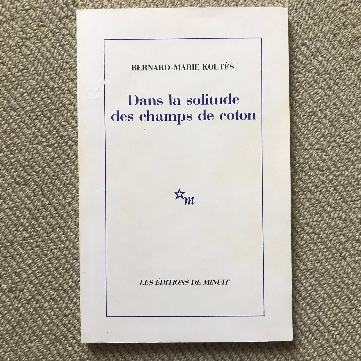 Koltès, Bernard-Marie - Dans la solitude des champs de coton