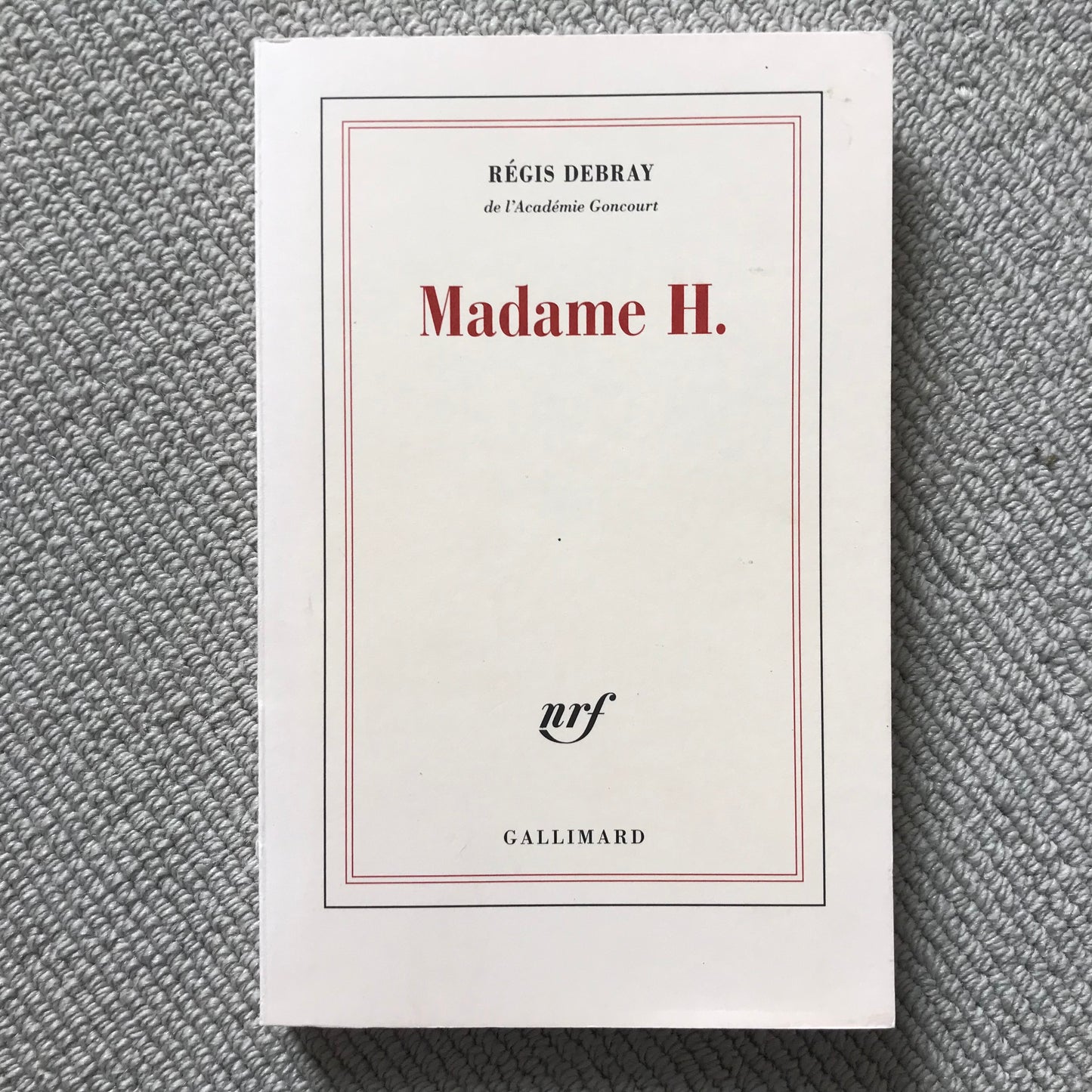Debray, Régis - Madame H.