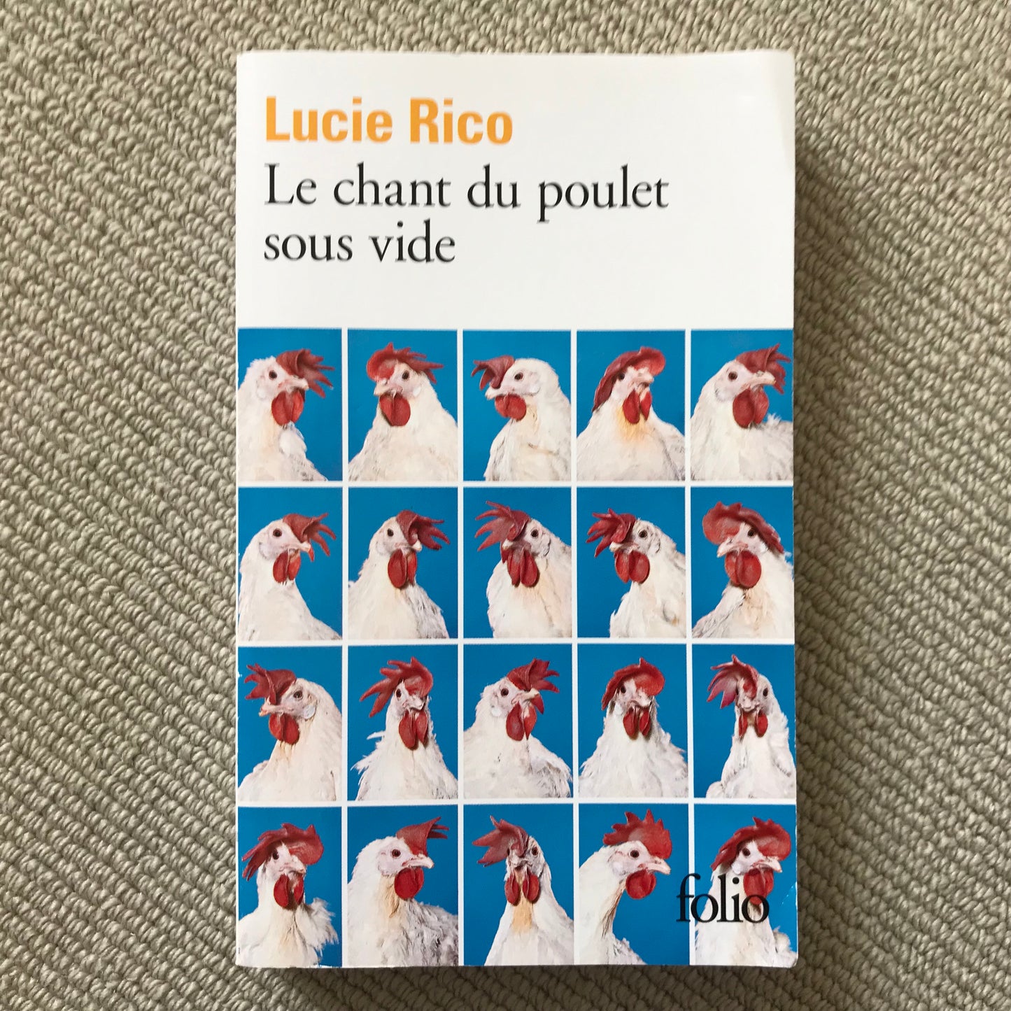 Rico, Lucie - Le chant du poulet sous vide
