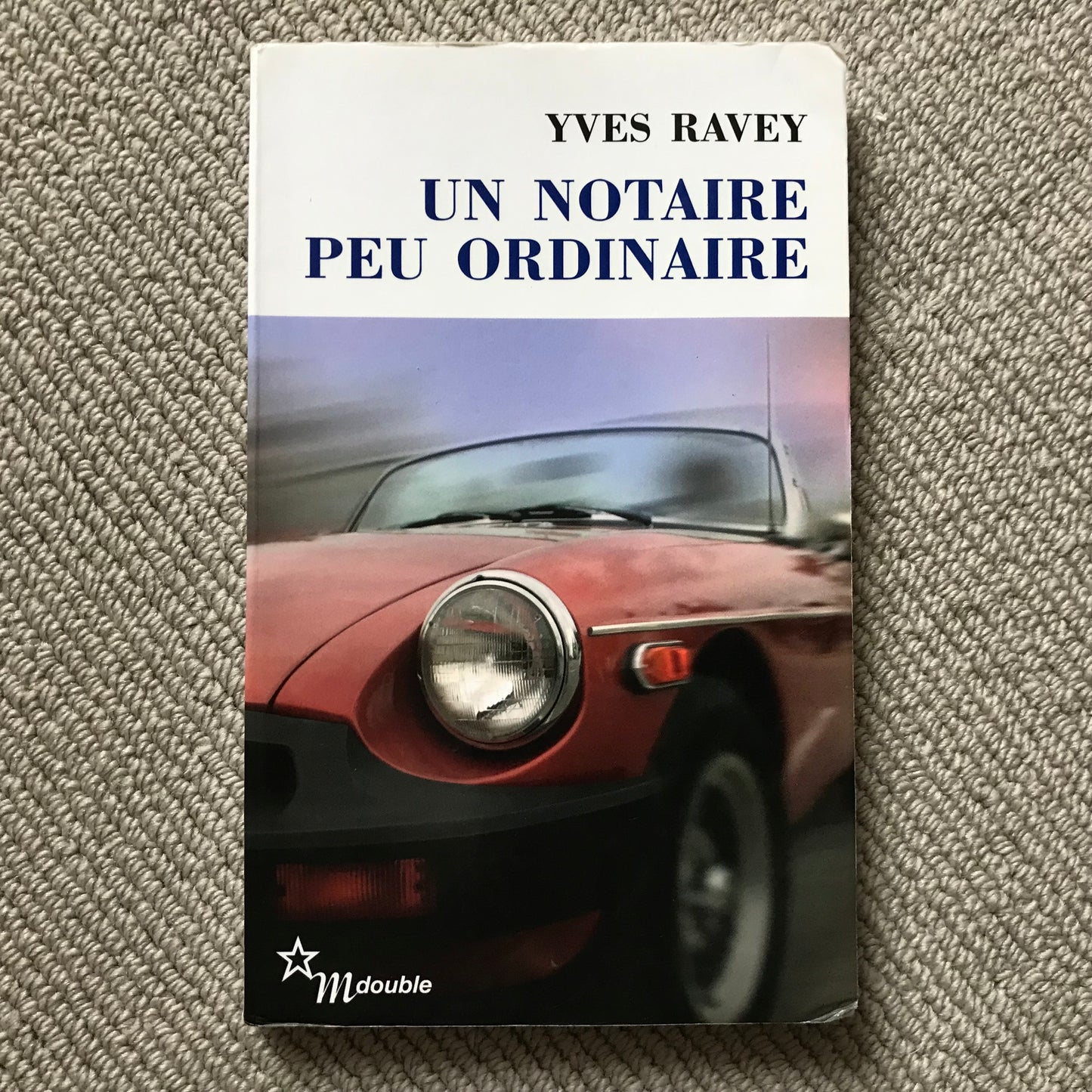 Raven, Yves - Un notaire peu ordinaire