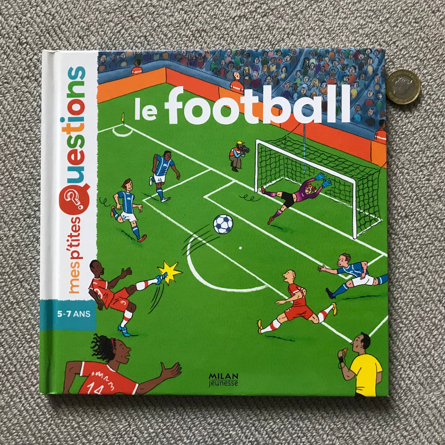 Mes p’tites questions : le football