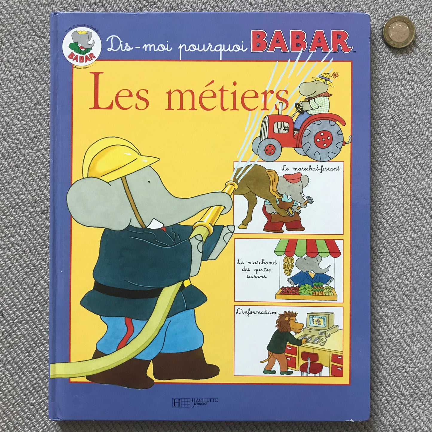 Les métiers - Dis moi pourquoi Babar