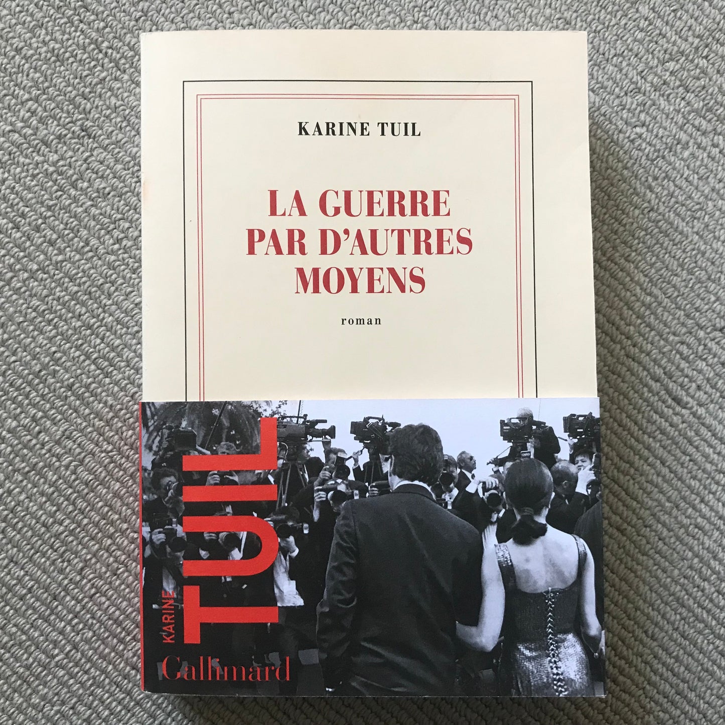 Tuil, Karine - La guerre par d’autres moyens