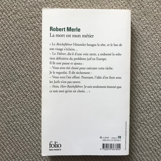Merle, Robert - La mort est mon métier