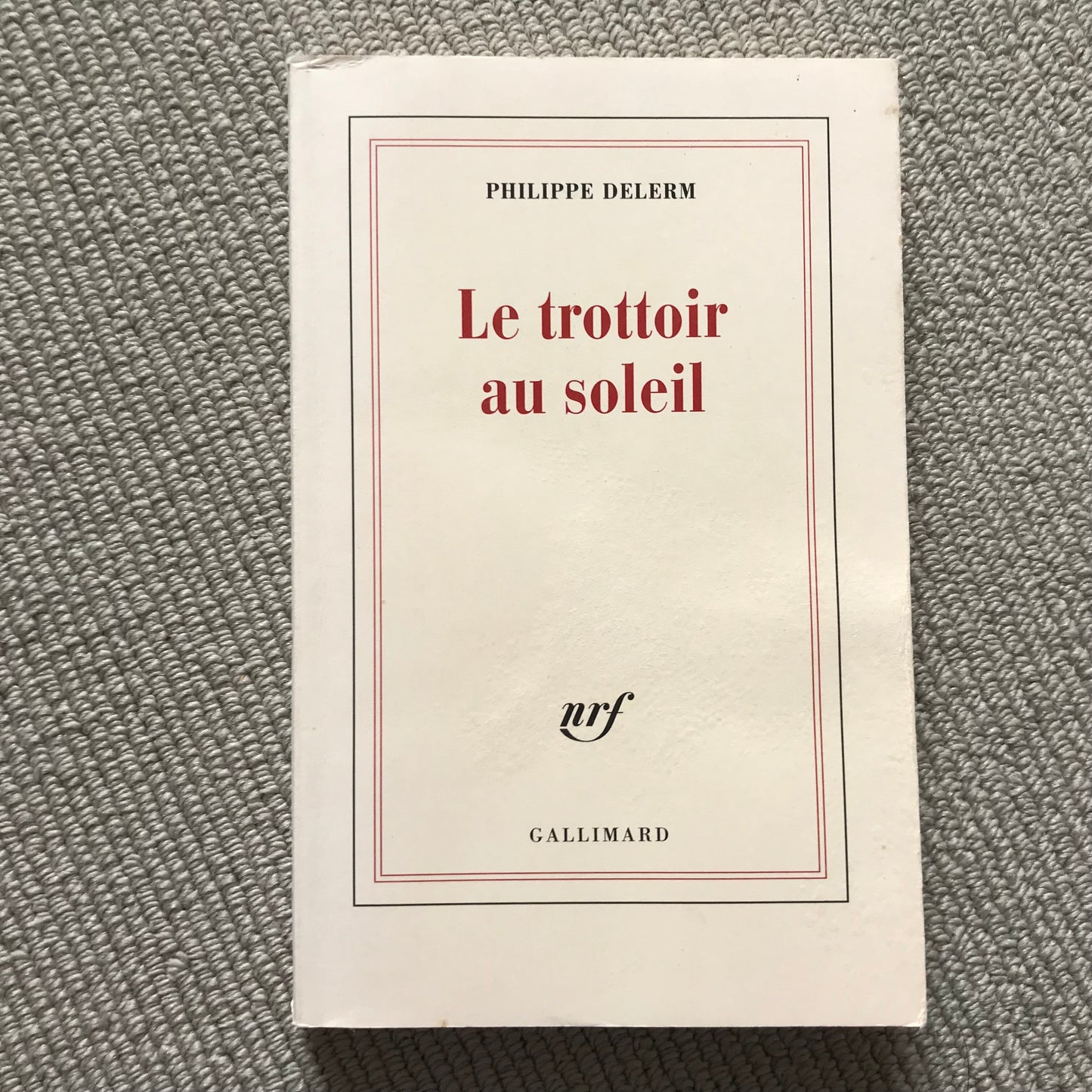 Delerm, Philippe - Le trottoir au soleil