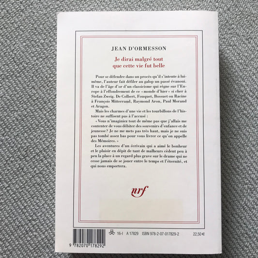 Ormesson d’, Jean - Je dirai malgré tout que cette vie fut belle