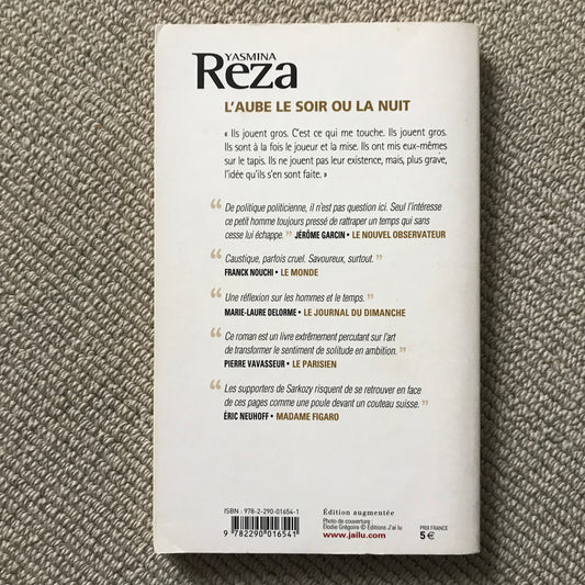 Reza, Yasmina - L’aube le soir ou la nuit
