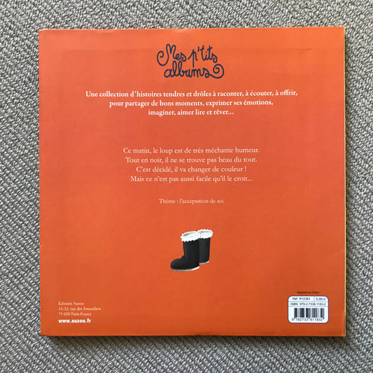 Le loup qui voulait changer de couleur - Lallemand, O. & Thuillier, E.