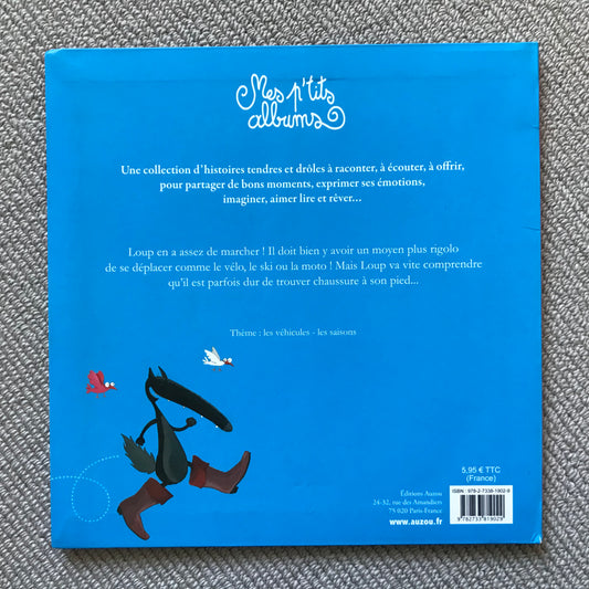 Le loup qui ne voulait plus marcher - Lallemand, O. & Thuillier, E.