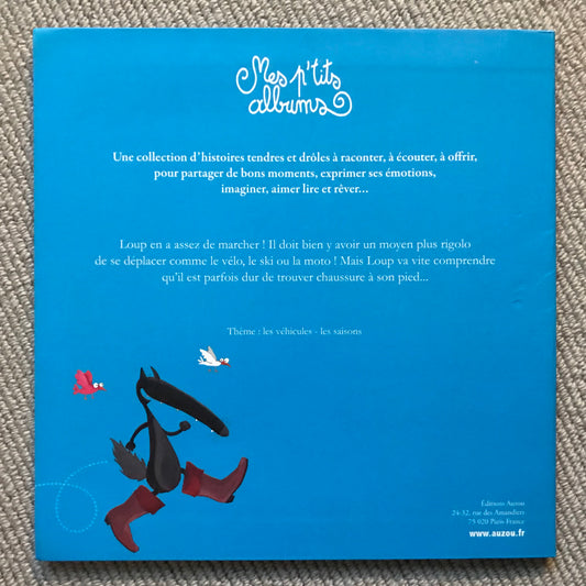 Le loup qui ne voulait plus marcher - Lallemand, O. & Thuillier, E.