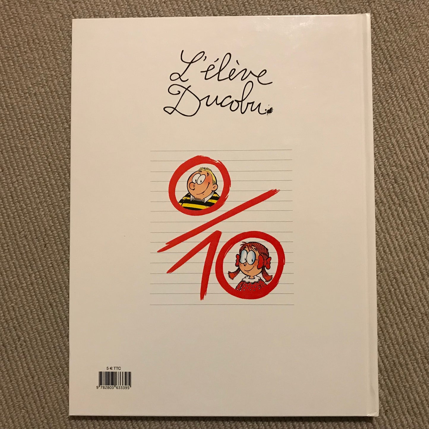 L’élève Ducobu T15: Ca sent les vacances! - Godi & Zidrou