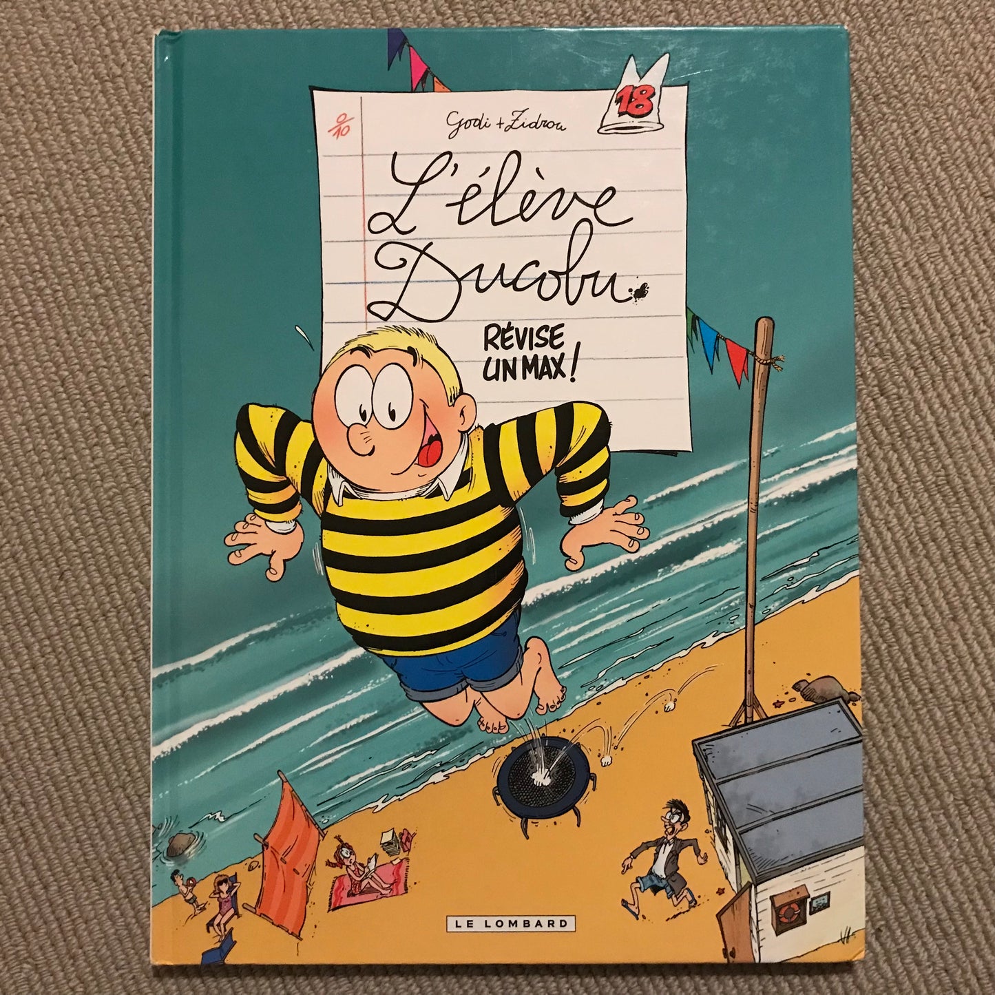 L’élève Ducobu T18: Révise un max! - Godi & Zidrou