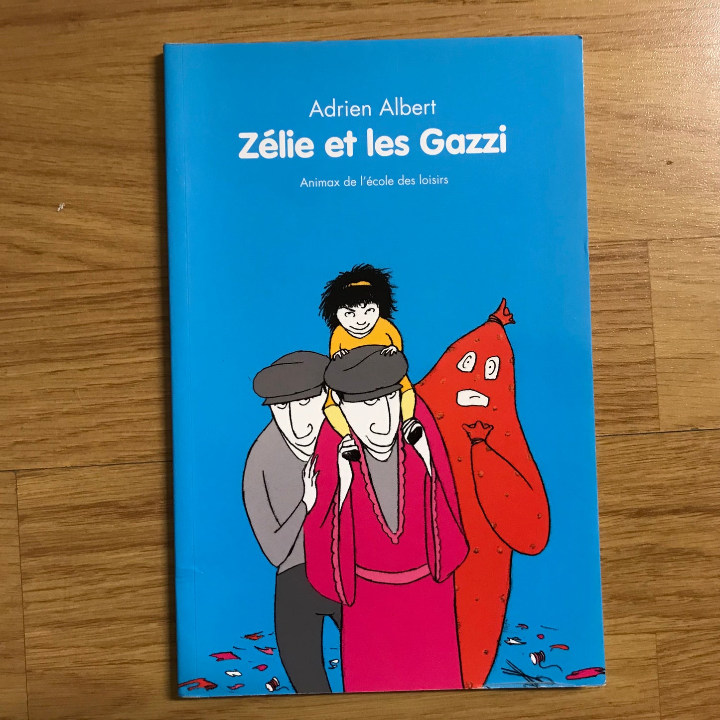 Albert, Adrien - Zélie et les Gazzi