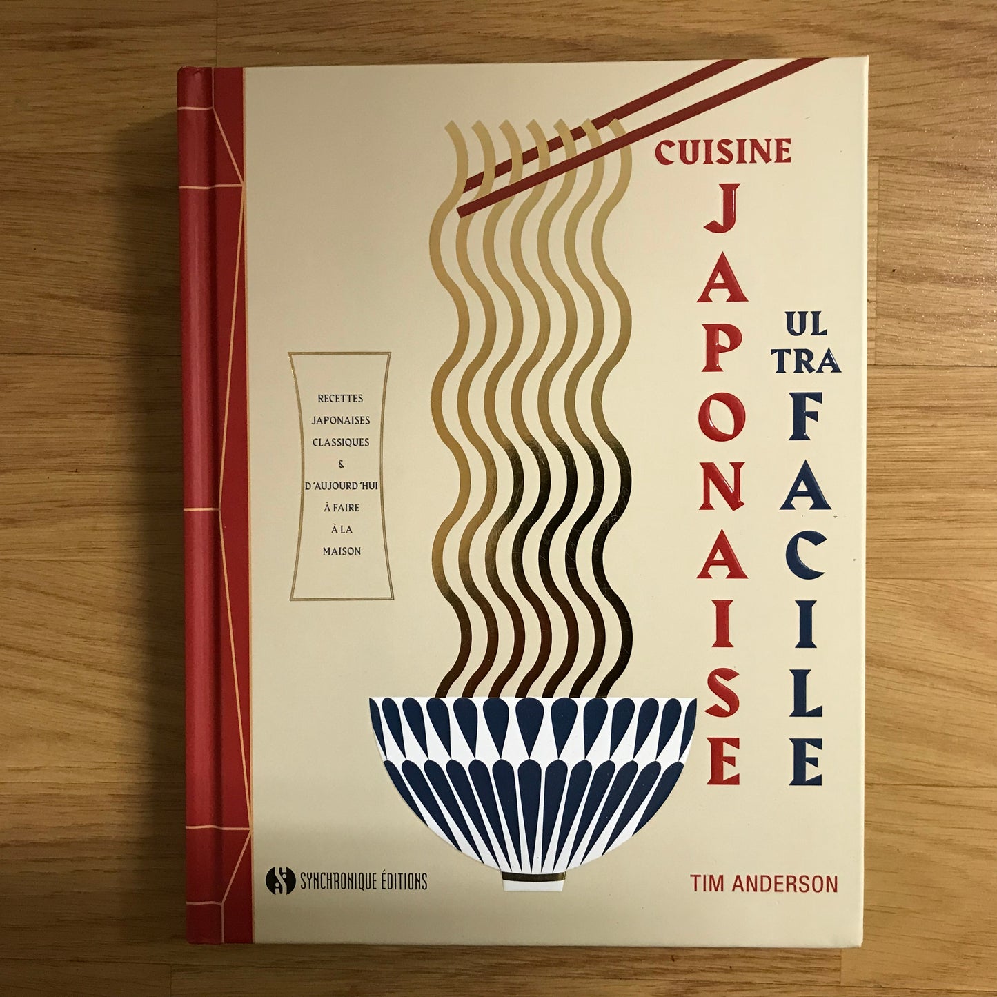 Cuisine japonaise ultra facile - Tim Anderson