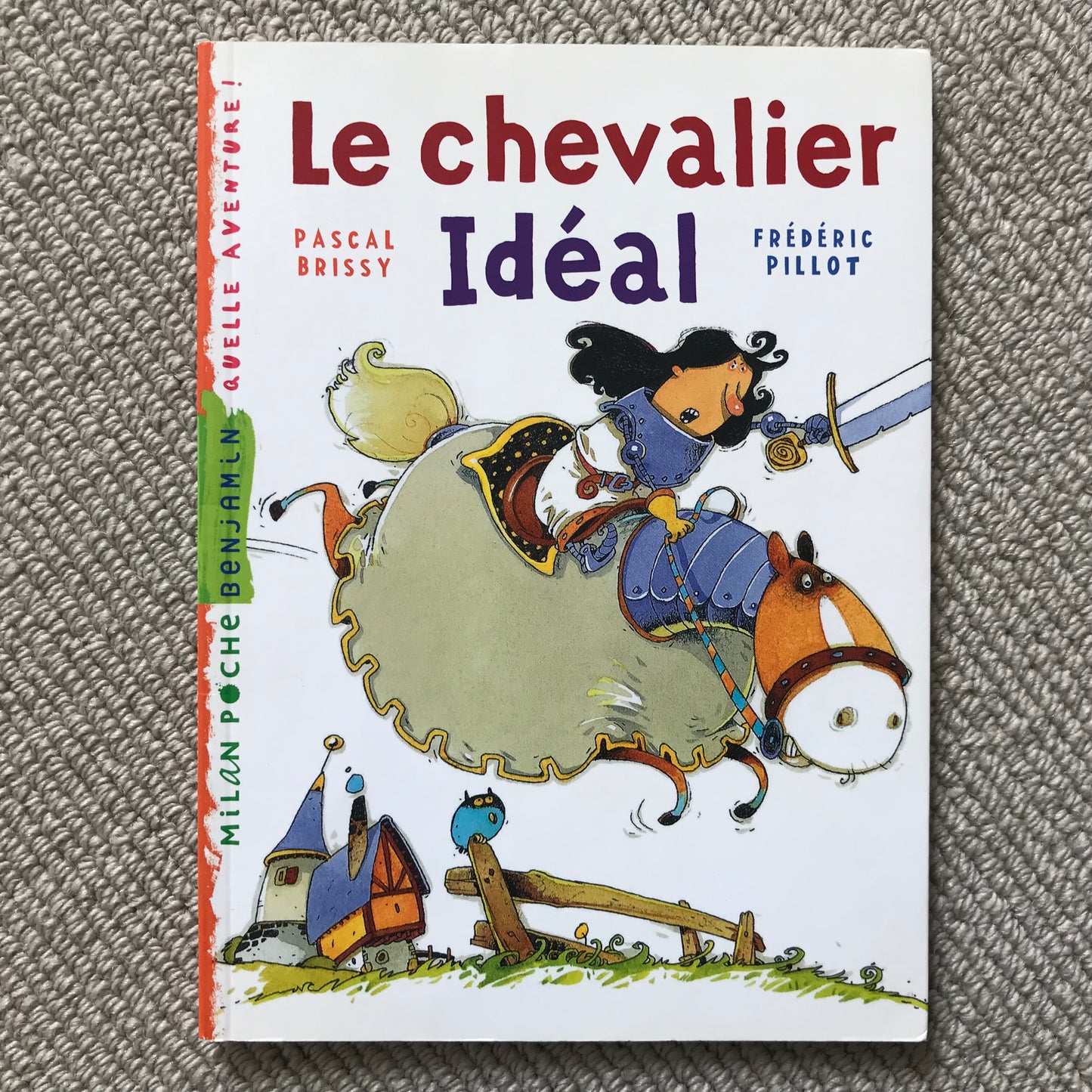Le chevalier idéal - Brissy, P. & Pillot, F.