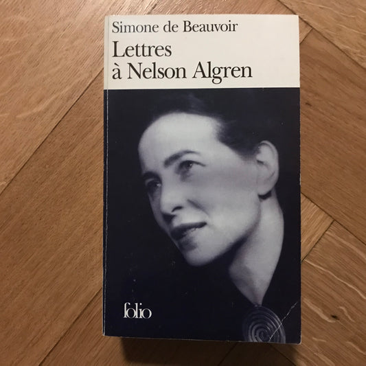 Beauvoir de, Simone - Lettres à Nelson Algren