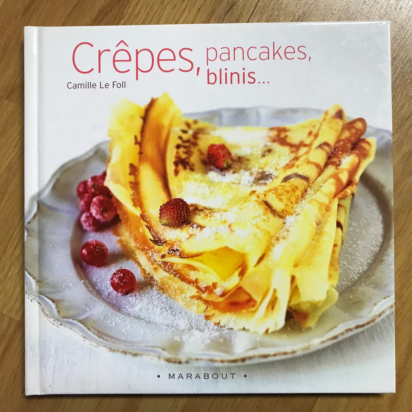 Crêpes, pancakes, blinis…