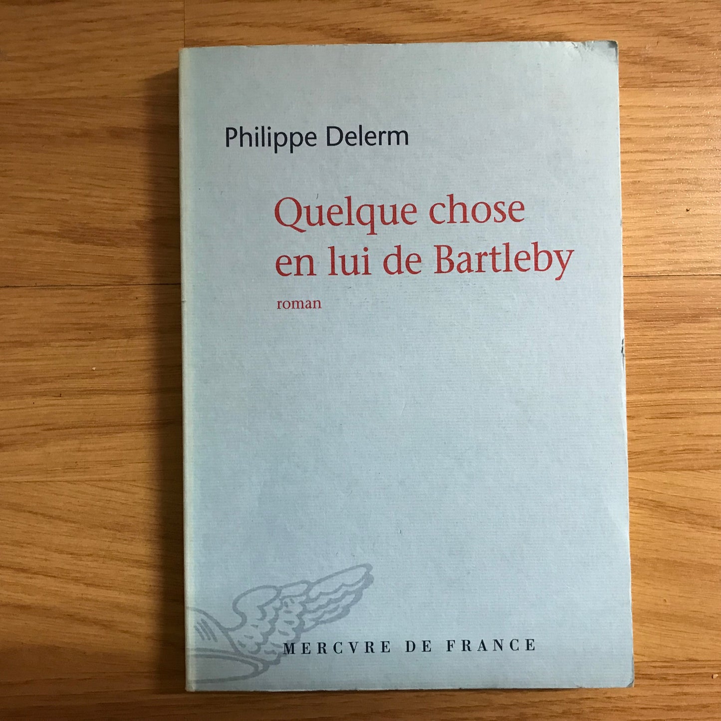 Delerm, Philippe - Quelque chose en lui de Bartleby