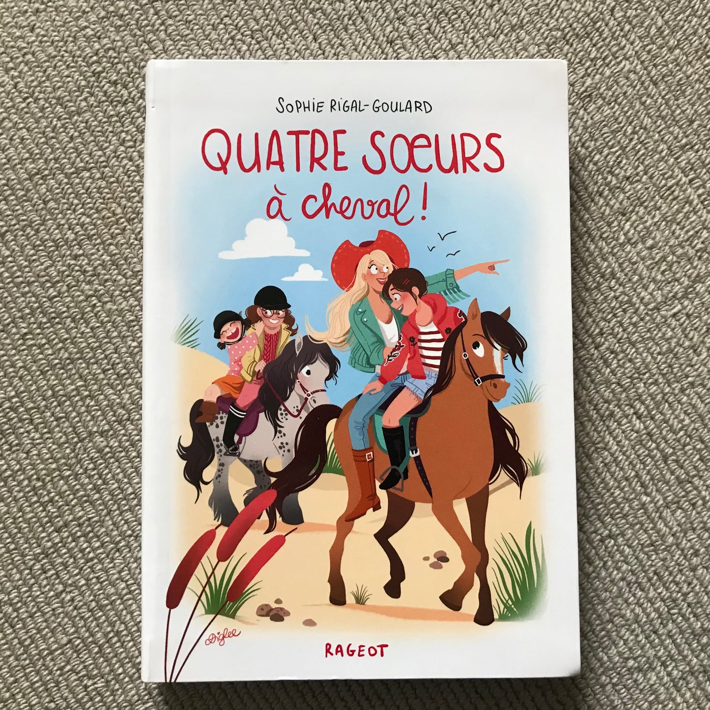 Rigal-Goulard, S. - Qu’âtre sœurs à cheval !