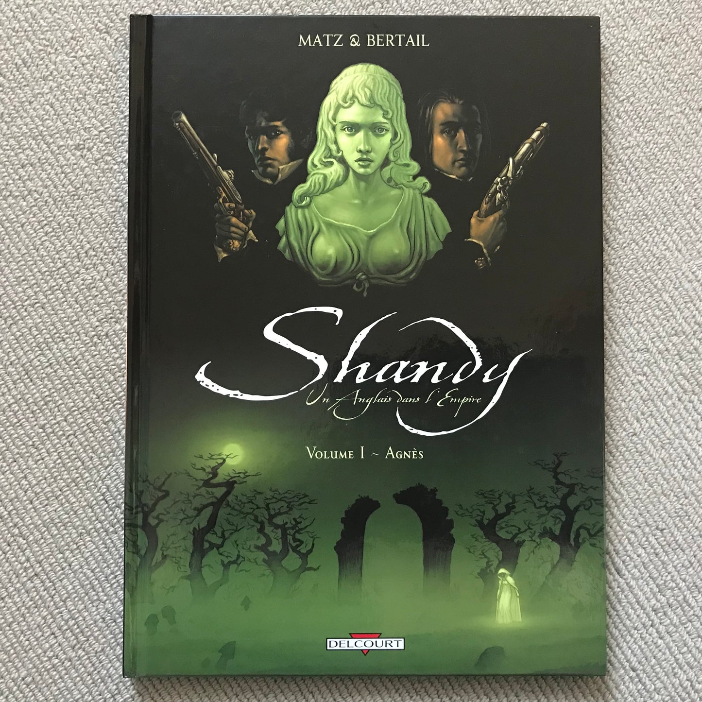 Shandy, un Anglais dans l’Empire T1: Agnès - Matt & Bertail